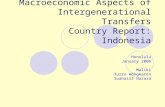 3 rd Meeting Macroeconomic Aspects of Intergenerational Transfers Country Report: Indonesia Honolulu January 2006 Maliki Turro Wongkaren Suahasil Nazara.