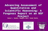 Advancing Assessment of Quantitative and Scientific Reasoning: A Progress Report on an NSF Project Donna L. Sundre, Douglas Hall, Karen Smith,