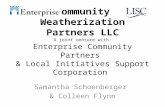 Community Weatherization Partners LLC A joint venture with: Enterprise Community Partners & Local Initiatives Support Corporation Samantha Schoenberger.