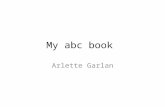 My abc book Arlette Garlan. abolitionist A person who strongly favors doing away with slavery Abstain To not take part in some activity such as voting.