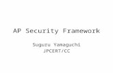 AP Security Framework Suguru Yamaguchi JPCERT/CC.