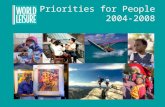 Priorities for People 2004-2008. Promoting Leisure as integral to social, cultural and economic development.