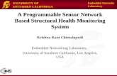 UNIVERSITY OF SOUTHERN CALIFORNIA Embedded Networks Laboratory A Programmable Sensor Network Based Structural Health Monitoring System Krishna Kant Chintalapudi.