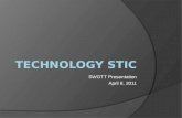 SWOTT Presentation April 8, 2011. our fanta STIC team  Technology Coordinating Team (TCT) – Jon Storslee  Direct Instructional Liaisons (DIL) – Patti.