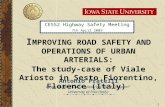 1 I MPROVING ROAD SAFETY AND OPERATIONS OF URBAN ARTERIALS: The study-case of Viale Ariosto in Sesto Fiorentino, Florence (Italy) Antonio Pratelli Department.