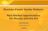 1 RAO UES of Russia Anatoly Chubais, CEO European Policy Centre Brussels May 15, 2008 Russian Power Sector Reform: New Market opportunities for Russia.