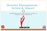 PERSPECTIVES FOR SOCIAL WORK & SOCIAL DEVELOPMENT Disaster Management – Action & Impact.