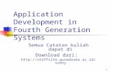 1 Application Development in Fourth Generation Systems Semua Catatan kuliah dapat di Download dari : .