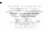 Key Risks In Investing for High Net Worth Clients (and Suggested Risk Controls) Fiduciary & Investment Risk Management Association Annual Training Conference.
