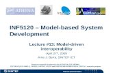 Telecom and Informatics INF5120 – Model-based System Development Lecture #13: Model-driven interoperability April 27 th, 2009 Arne J. Berre, SINTEF ICT.