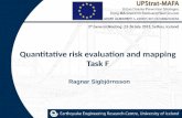 Quantitative risk evaluation and mapping Task F Ragnar Sigbjörnsson.