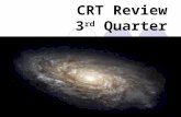 CRT Review 3 rd Quarter. An astronomical unit is the average distance _____. a.Between Mercury and the sun b.Between Mercury and Pluto c.Light travel.