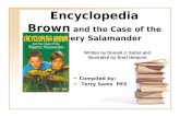 Encyclopedia Brown and the Case of the Slippery Salamander Compiled by: Terry Sams PESTerry Sams Written by Donald J. Sobol and Illustrated by Brett Helquist.