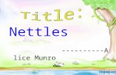 Nettles ----------Alice Munro. Teaching Aims: The teaching of this lesson aims to enable students to master 1 20 key words and about 100 other new words.