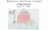 Manteca Unified School District 45 Day Revise Sept 9, 2003.
