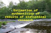 Estimation of authenticity of results of statistical research.