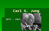 Carl G. Jung 1875 - 1961 1. I am more of a listener than a talker.  A. VERY TRUE  B. LARGELY TRUE  C. SLIGHTLY TRUE  D. NOT TRUE.