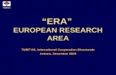 TÜBİTAK “ERA” EUROPEAN RESEARCH AREA TUBITAK, International Cooperation Directorate Ankara, December 2000.