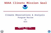 April 11-13, 2007 Climate Observations & Analysis Program Review At NCDC NOAA Climate Mission Goal.
