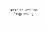 Intro to Arduino Programming. Draw your circuits before you build them From Arduino 330 Ohm From Arduino 330 Ohm From Arduino 330 Ohm.