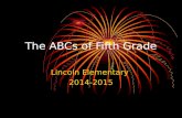 The ABCs of Fifth Grade Lincoln Elementary 2014-2015.