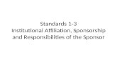 Standards 1-3 Institutional Affiliation, Sponsorship and Responsibilities of the Sponsor.