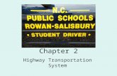 Chapter 2 Highway Transportation System. People Vehicles Roadways.