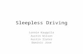 Sleepless Driving Lonnie Kauppila Austin Wilson Austin Slater Dominic Jose.