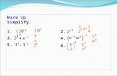 Warm Up Simplify. 1. 3. 5. 2.2. 4. 6. (10²)³. Objective Use division properties of exponents to evaluate and simplify expressions.
