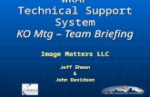 1 WRAP Technical Support System KO Mtg – Team Briefing Image Matters LLC Jeff Ehman & John Davidson.