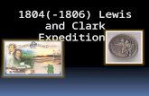 1804(-1806) Lewis and Clark Expedition. Note!: All bullets marked with a * are my 5 main facts.