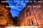 Music: "Helwa Already Baladi" (My Country is Beautiful) Singer: Dalidá Jordan’s City of Petra is one of the 7 New Wonders of the World.