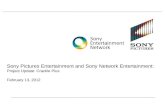 Sony Pictures Entertainment and Sony Network Entertainment: Project Update: Crackle Plus February 13, 2012