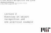 Lecture 2 Overview on object recognition and one practical example 6.870 Object Recognition and Scene Understanding .