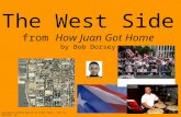 The West Side from How Juan Got Home by Bob Dorsey powerpoint presentation by Carol Harms, JSD 171, Orofino, ID.