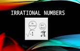IRRATIONAL NUMBERS. INCOMMENSURABILITY Egyptiona and Babylonians calculated square roots These were approximated Not appreciated Hippasus of Metapontum.