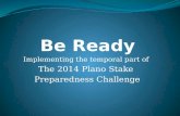 Implementing the temporal part of The 2014 Plano Stake Preparedness Challenge.