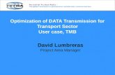 Optimization of DATA Transmission for Transport Sector User case, TMB David Lumbreras Project Area Manager.
