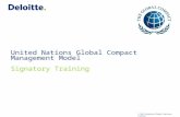 © 2011 Deloitte Global Services Limited United Nations Global Compact Management Model Signatory Training.