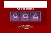 Brad Gussin John Romankiewicz 12/1/04 Quantum Dots: Photon Interaction Applications.