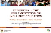 PROGRESS IN THE IMPLEMENTATION OF INCLUSIVE EDUCATION Portfolio Committee on Basic Education Mr HM Mweli Acting DDG: Curriculum Policy, Monitoring and.