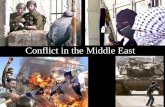 Conflict in the Middle East. Learning Objectives Understand the historical roots of the Middle East Conflict. Describe the outcome of each of the wars.