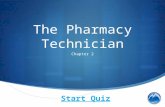 The Pharmacy Technician Chapter 2 Start Quiz. What function(s) does a pharmacy technician perform?