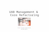 UAB Management & Core Refactoring Ivan Prieto Barreiro 10/04/2013.