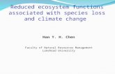 Reduced ecosystem functions associated with species loss and climate change Han Y. H. Chen Faculty of Natural Resources Management Lakehead University.