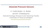 1 Absolute Pressure Sensors Z. Celik-Butler, D. Butler and M. Chitteboyina Nanotechnology Research and Teaching Facility University of Texas at Arlington.