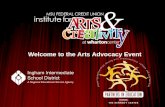 Welcome to the Arts Advocacy Event. Bert Goldstein – Director MSUFCU Institute for Arts & Creativity.