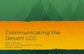 Communicating the Desert LCC Vicki J. McCoy McCoy Communications & Training Atlanta, Georgia.