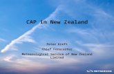 CAP in New Zealand Peter Kreft Chief Forecaster Meteorological Service of New Zealand Limited.
