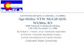 Promoting Independence in Agriculture AANTWMcGill QOL11.1108 (Rev. 11.0408b) AgrAbility NTW McGill QOL Wichita, KS 2008 National Training Workshop 1:30-3:00.